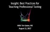 Insight: Best Practices for Teaching Professional Tastingwinewitandwisdomswe.com/wp-content/uploads/2017/09/... · 2017-09-01 · Insight: Best Practices for Teaching Professional