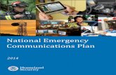2014 National Emergency Communications Plan...2014 National Emergency Communications Plan i MESSAGE FROM THE SECRETARY Since the Department of Homeland Security (DHS) was established