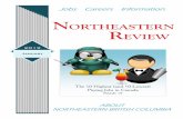 NORTHEASTERN REVIEW - jobsearchonlineOver the past twelve months, job growth (+82,800) outpaced the growth in the labour force (+53,400). Compared to November, there were 6,200 fewer