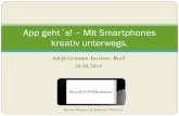 App geht´s! Mit Smartphones kreativ unterwegs.€¦ · Adolf-Grimme-Institut, Marl 28.08.2014 App geht´s! – Mit Smartphones kreativ unterwegs. Herzlich Willkommen! Martin Müsgens