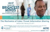 The Mechanics of Cyber Threat Information SharingThe Mechanics of Cyber Threat Information Sharing Session 229, February 23, 2017 Denise Anderson, President, National Health Information