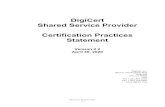 DigiCert Shared Service Provider Certification Practices ... · DIGICERT PUBLIC COPY - i - DigiCert . Shared Service Provider . Certification Practices Statement . Version 2.2 . April