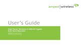 User’s Guide - Amped Wireless...a. Disconnect your PC from all wireless networks, open your browser and try again. b. If you continue to have problems accessing the Web Menu, disconnect