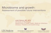 Microbiome and growthdepts.washington.edu/gwach/wp-content/uploads/2014/... · Microbiome and growth: Assessment of possible future interventions Judd Walson, MD, MPH University of