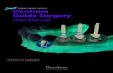 Digital Guide System Dentium Guide Surgery...• Simple Kit / F ull kit 専用 • Ti-Open / Ti-Sleeve 専用 • Step Drillでガイド機能を強化 Digital Guide System Dentium