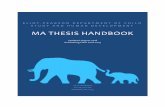 MA THESIS HANDBOOK - Tufts University · Student must enroll in CSHD 245 (Fall Thesis) and CSHD 246 (Spring Thesis) during the 2nd year of the MA program. • Student submits a final