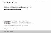 Digitālā fotokameradownload.sony-europe.com/pub/manuals/swt/Z013/Z013996111.pdf · 11 • Ja kameras barošanas/uzlādes indikators mirgo tad, kad maiņstrāvas adapteris ir savienots