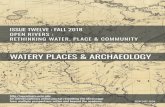WATERY PLACES & ARCHAEOLOGY...in our current era. But what are these mysterious places, anyway? The representation of a 1900 logging camp is found at the Forest History Center, in