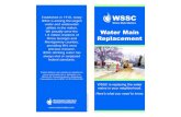 Water Main Replacement projects... · Water Main Replacement Established in 1918, today WSSC is among the largest water and wastewater utilities in the nation. We proudly serve the