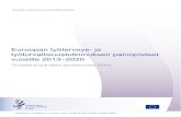 Euroopan työterveys- ja työturvallisuusvirasto...Euroopan työterveys- ja työturvallisuustutkimuksen painopisteet vuosille 2013–2020 1 EU-OSHA – Euroopan työterveys- ja työturvallisuusvirasto