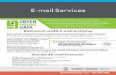 E-mail Services - Green House Data · 2017-01-24 · E-mail Services. greenhousedata.com • 866.995.3282 • Set company-wide retention policies • Capture e-mails, attachments,