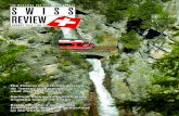 The magazine for The swiss abroad augusT 2013 / no. 4 · George Andrey in “Swiss Re-view” with great interest. I stumbled over the expression cheese and chocolate” but also