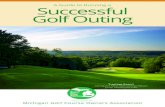 A Guide to Running a Successful Golf OutingA Guide to runninG A successful Golf outinG Format For larger outings, most golf courses will encourage you to play a scramble format. A