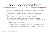 Accuracy & conﬁdencealex.smola.org › ... › slides › 17-bootstrap-cv-annotated.pdf · 2013-11-13 · Geoff Gordon—Machine Learning—Fall 2013 Overﬁtting •Overﬁtting