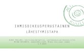 IHMISOIKEUSPERUSTAINEN - Lastensuojelun …...•Lakina Suomessa vuodesta 1991 •Useissa eri ihmisoikeussopimuksissa erityisesti lapsia koskevia oikeuksia •Esim. YK:n vammaisten