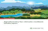 Agroforestry for climate-resilient landscapes › sites › default › files › public › publications › ... · climate-resilient landscapes with the objective to train future