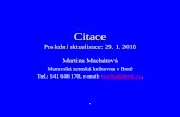 Citace - Moravian Library › sites › mzk.cz › files › citace_8.pdf · SN 01 6910 (2014) Úprava dokumentů zpracovaných textovými procesory ... • Uvádí se tak, jak napsán