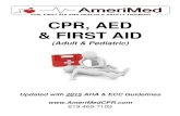 CPR, AED & FIRST AID · PDF file

CPR, AED & FIRST AID (Adult & Pediatric) Updated with 2015 AHA & ECC Guidelines   619-469-7109