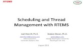 Scheduling and Thread Management with RTEMS · 2013-08-29 · Scheduling and Thread Management with RTEMS Joel Sherrill, Ph.D. Gedare Bloom, Ph.D. Joel.Sherrill@oarcorp.com OAR Corporation