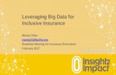 Leveraging Big Data for Inclusive Insuranceaccess.i2ifacility.org/Publications/Presentation/FSDZ Breakfast Meeti… · • While “size” of data is traditionally the hallmark of