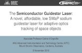 The Semiconductor Guidestar Laser · 2018-11-13 · The Semiconductor Guidestar Laser: A novel, affordable, low SWaP sodium guidestar laser for adaptive optics tracking of space objects