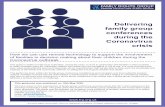 Delivering family group conferences during the crisis · access to them and digital information is shared only with those that need it for the purpose of the family group conference.