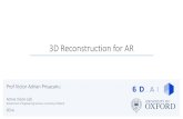 3D Reconstruction for AR - ARM architecture › cfs-file › __key › communityserver... · 2018-08-19 · 3D Reconstruction for AR Prof Victor Adrian Prisacariu Active Vision Lab