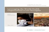 Leveraging the World Health Organization's Core Strengths · With globalization comes expanded international travel, movement of goods, global food markets, and new pathogens that