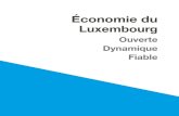 Économie du Luxembourg - Luxinnovation · 2017-10-05 · Économie du Luxembourg : ouverte, dynamique, fiable 6 Le Luxembourg est un pays petit par la taille (2.586 2km ) mais riche