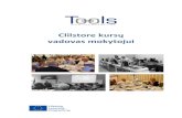 Clilstore kursų · metodas grindžiami bandomųjų kursų, kuriuos vykdė Tools projekto komandos nariai daugelyje ES šalių, dalyvių atsiliepimais. Taigi, mes rekomenduojame organizuoti
