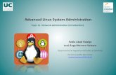 Advanced Linux System Administration. Topic 11. Network ... · Advanced Linux System Administration. Topic 11. Network administration (Introduction) Author: Pablo Abad Fidalgo y José