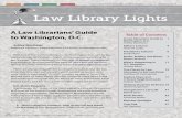 Law Library Lights - LLSDC Home Newsletter 62.4... · 2019-07-11 · When riding the escalator, walk on the left and stand on the right. If you disregard this Golden Rule, you may