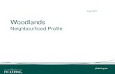 Woodlands Neighbourhood Profile - Pickering › ... › woodlands.pdf · 2018-04-03 · Woodlands Neighbourhood . The Woodlands Neighbourhood is bounded by Petticoat Creek to the
