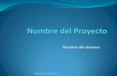 Nombre del Proyecto · 2017-05-18 · Nombre del Proyecto . Title: Nombre del Proyecto Author: Del Corral Created Date: 5/17/2017 8:45:35 PM ...