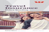 Travel Insurancepolicy.poweredbycovermore.com/partners/westpac/... · (including credit cards and travellers cheques) $25,000** 5 Delayed luggage allowance $1,500* 6 Money $500 7