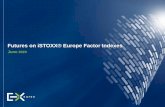 Futures on iSTOXX® Europe Factor Indexes · 2009), 74 Fed. Reg. 32,200 (July 7, 2009) and the CFTC’s Division of Clearing and Intermediary Oversight Advisory Concerning the Offer