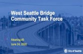 West Seattle Bridge Community Task Force...Date (xx/xx/xxxx)Date (xx/xx/xxxx) Department NameDepartment of Finance and Administrative ServicesPage Number 1 West Seattle Bridge Community