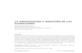 LAORGANIZACIÓNYDIRECCIÓNDELAS FUNDACIONESciriec-revistajuridica.es/wp-content/uploads/comen32-09.pdf · LAORGANIZACIÓNYDIRECCIÓNDELAS FUNDACIONES JoséAntonioOrejasCasas ProfesorTitularE.U.deDerechoCivil