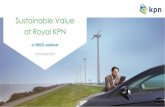 Sustainable Value at Royal KPN - irpages2.eqs.comirpages2.eqs.com/download/companies/koninkpnnv/Presentations... · results as reported under IFRS as adopted by the European Union.