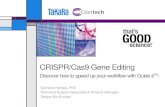 CRISPR/Cas9 Gene Editing - Separationsseparations.co.za/wp-content/uploads/2016/07/Takara...CRISPR/Cas9 Gene Editing Discover how to speed up your workflow with Guide-itTM! Cornelia