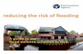 reducing the risk of flooding - GOV UK...6 Environment Agency Protecting York from flooding a unique York Due to the complex geography of the area, York is at risk from a variety of