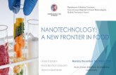 NANOTECHNOLOGY: A NEW FRONTIER IN FOOD · • The potential for food nanotechnology applications seems unlimited. • Result in promising applications for improved food production,