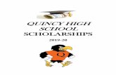 QUINCY HIGH SCHOOL SCHOLARSHIPS · 2020-01-23 · Local Scholarships Pages 2-7 Separate Scholarships Pages 8-18 Additional Information & Resources Page 19 The Quincy High School Scholarship