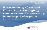 Protecting Critical Data by Managing the Active Directory ... · Protecting Critical Data by Managing the Active Directory Identity Lifecycle Darren MarElia 19 The Advantages of an