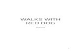 Red Dog on the Porch - FatCow Web Hosting  · Web viewRed Dog, what causes us sometimes to forget to listen to crickets, and to notice how cheery the sunlight around us is?" To see