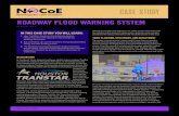 ROADWAY FLOOD WARNING SYSTEM - Amazon Web Services TranSta… · ROADWAY FLOOD WARNING SYSTEM By: Houston TranStar BACKGROUND In Southeast Texas, frequent and heavy rainfall makes