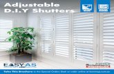 Adjustable D.I.Y Shutters…Owning beautiful shutters in your home has never been easier with the EasyAS Adjustable D.I.Y Shutter range. ITY MADE FROM QUALITY PVC EasyAS Internal Plantation