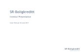 SR-Boligkreditt€¦ · 2012: SpareBank 1 SR-Bank converted from a savings bank to a public limited company (“limited liability savings bank”). Arne Austreid CEO Headquarter: