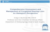 Comprehensive Assessment and Management of Congenital ... › meeting... · Pediatric Hearing Loss-The Problem • Newborn Infant screening mandated in 1999 • Implemented in 2001