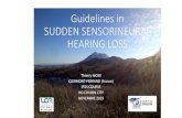 Guidelines in SUDDEN SENSORINEURAL HEARING › sites › default › files › sudden_deafness_ifos_19. · PDF file •sudden sensorineural hearing loss ≥ 30d •exclude all cases